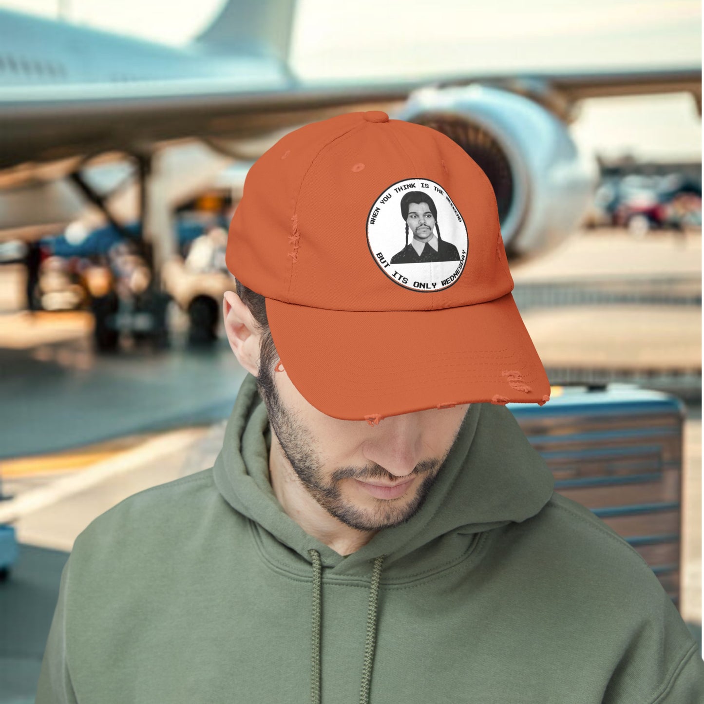 WHEN YOU THINK IS WEEKEND BUT ITS ONLY WEDNESDAY Unisex Distressed Cap