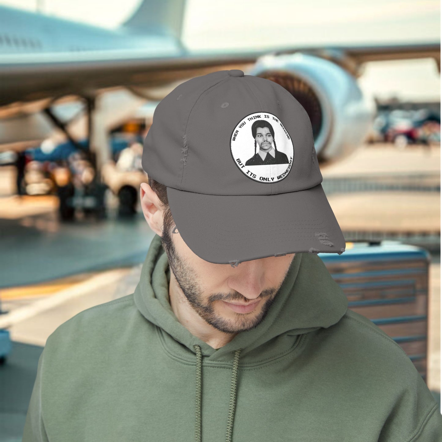 WHEN YOU THINK IS WEEKEND BUT ITS ONLY WEDNESDAY Unisex Distressed Cap