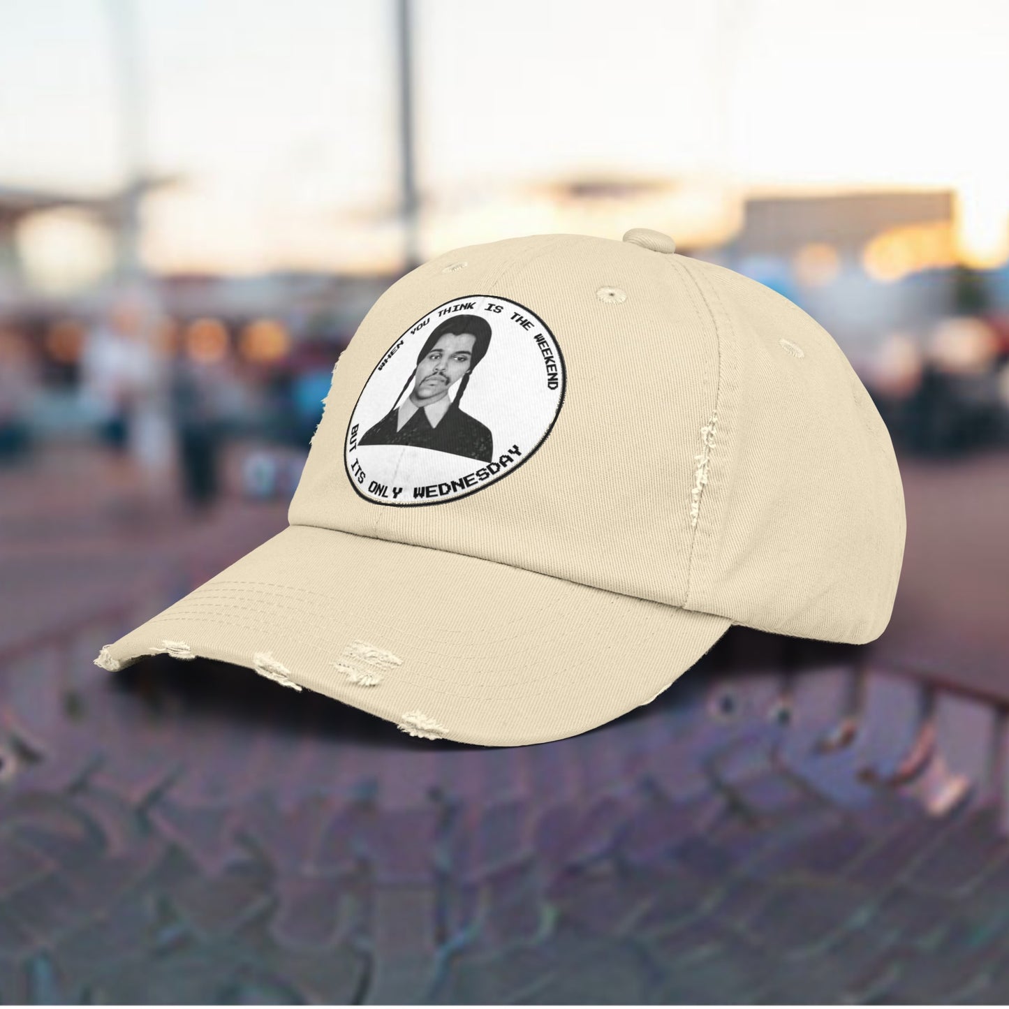 WHEN YOU THINK IS WEEKEND BUT ITS ONLY WEDNESDAY Unisex Distressed Cap