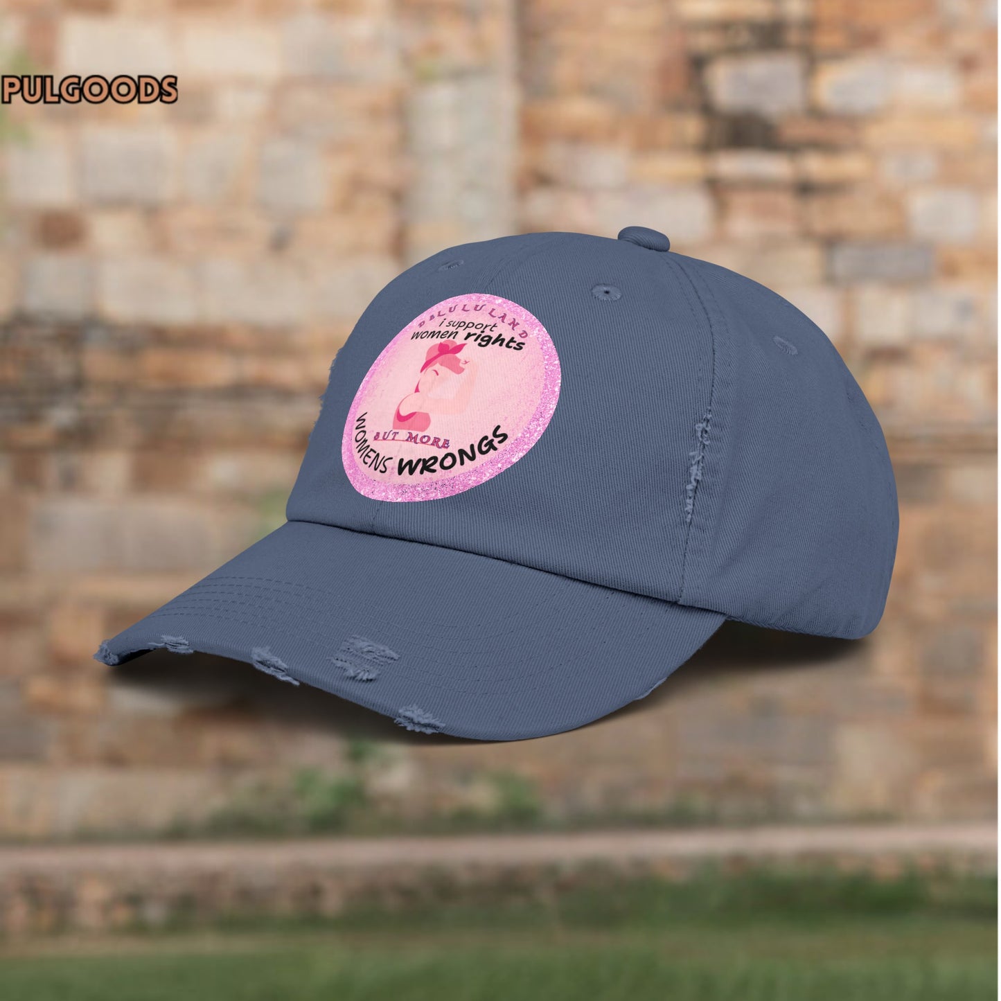 I SUPPORT WOMENS RIGHTS BUT MOST WOMENS WRONGS Unisex Distressed Cap