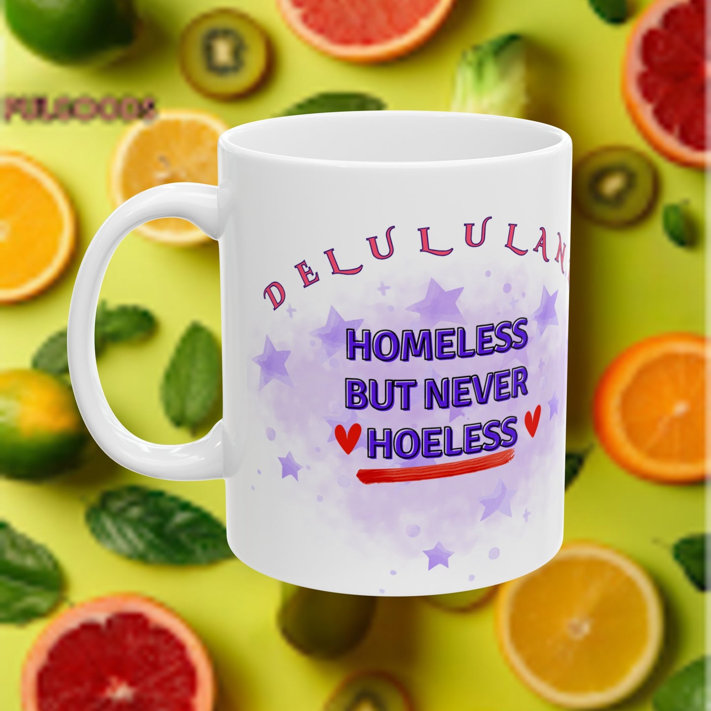 HOMELESS BUT NEVER HOELESS Ceramic Mug, (11oz, 15oz)