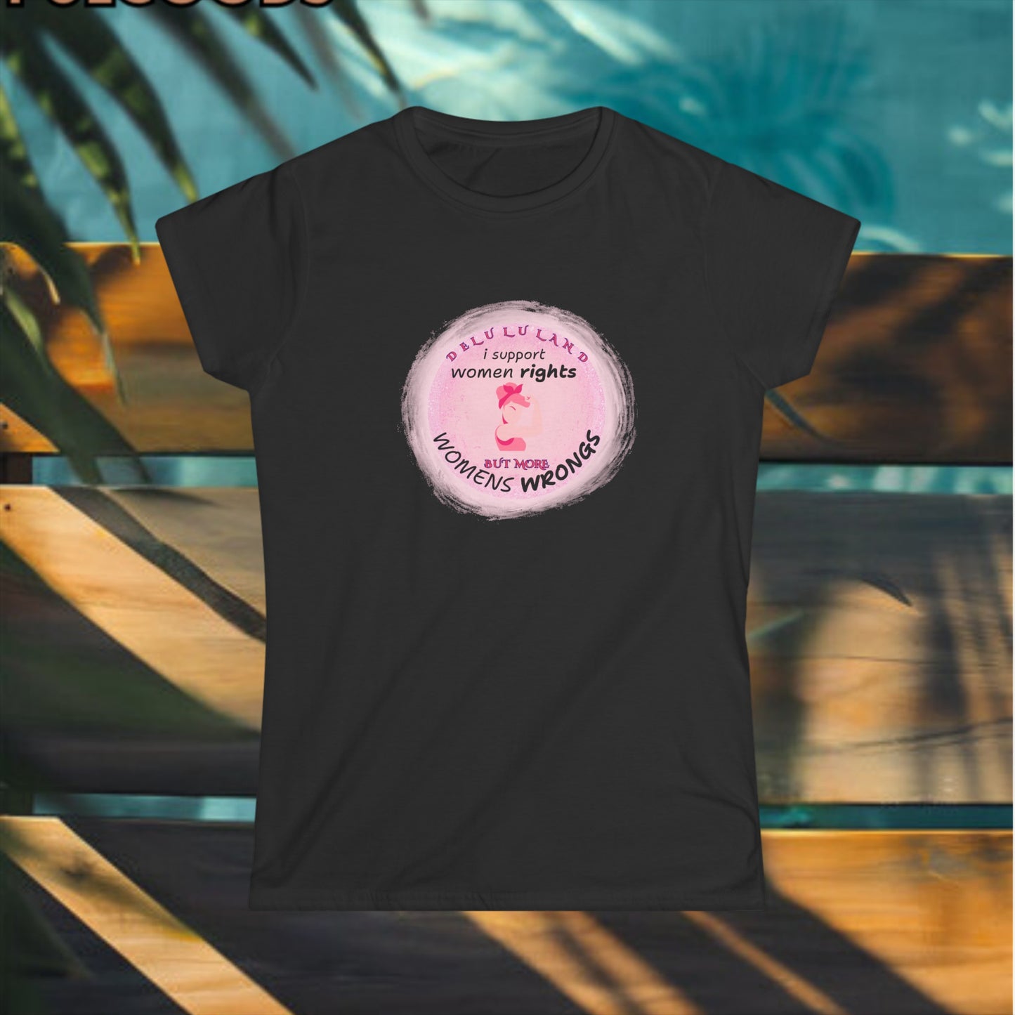 I SUPPORT WOMENS RIGHTS BUT MORE WOMENS  WRONGS Women's Softstyle Tee