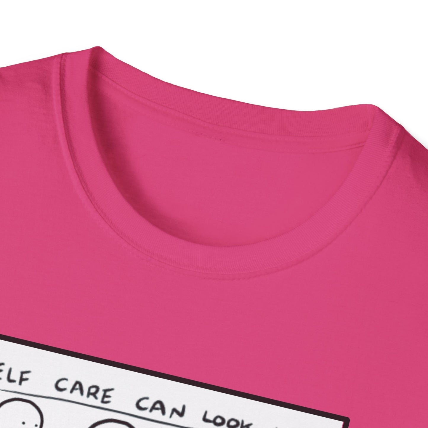 SELF CARE CAN LOOK LIKE Unisex Softstyle T-Shirt