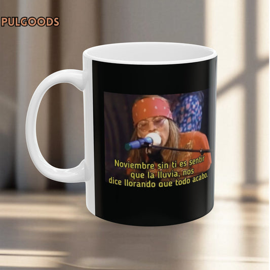 NOVIEMBRE SIN TI NOVEMBER RAIN Ceramic Mug, (11oz, 15oz)