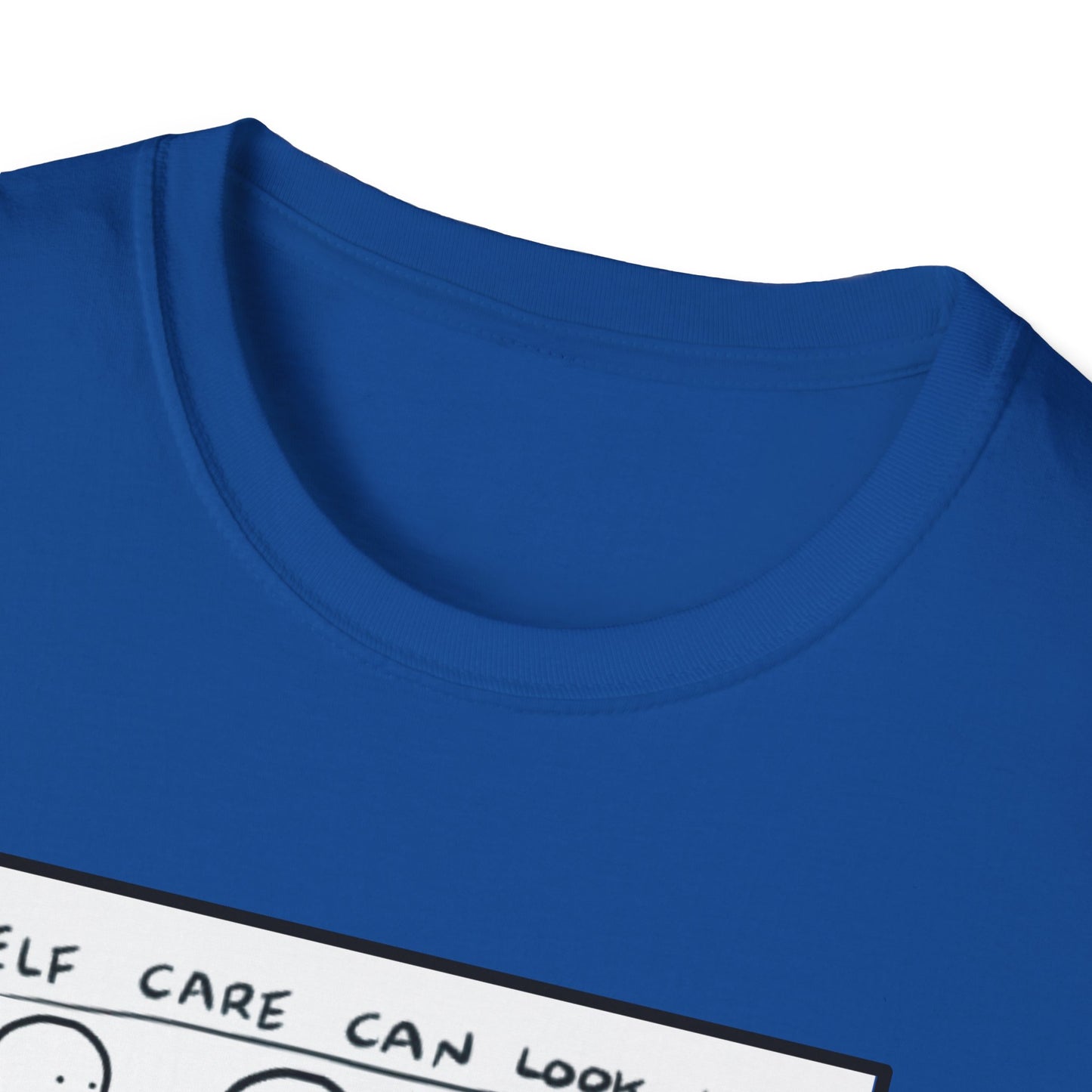 SELF CARE CAN LOOK LIKE Unisex Softstyle T-Shirt