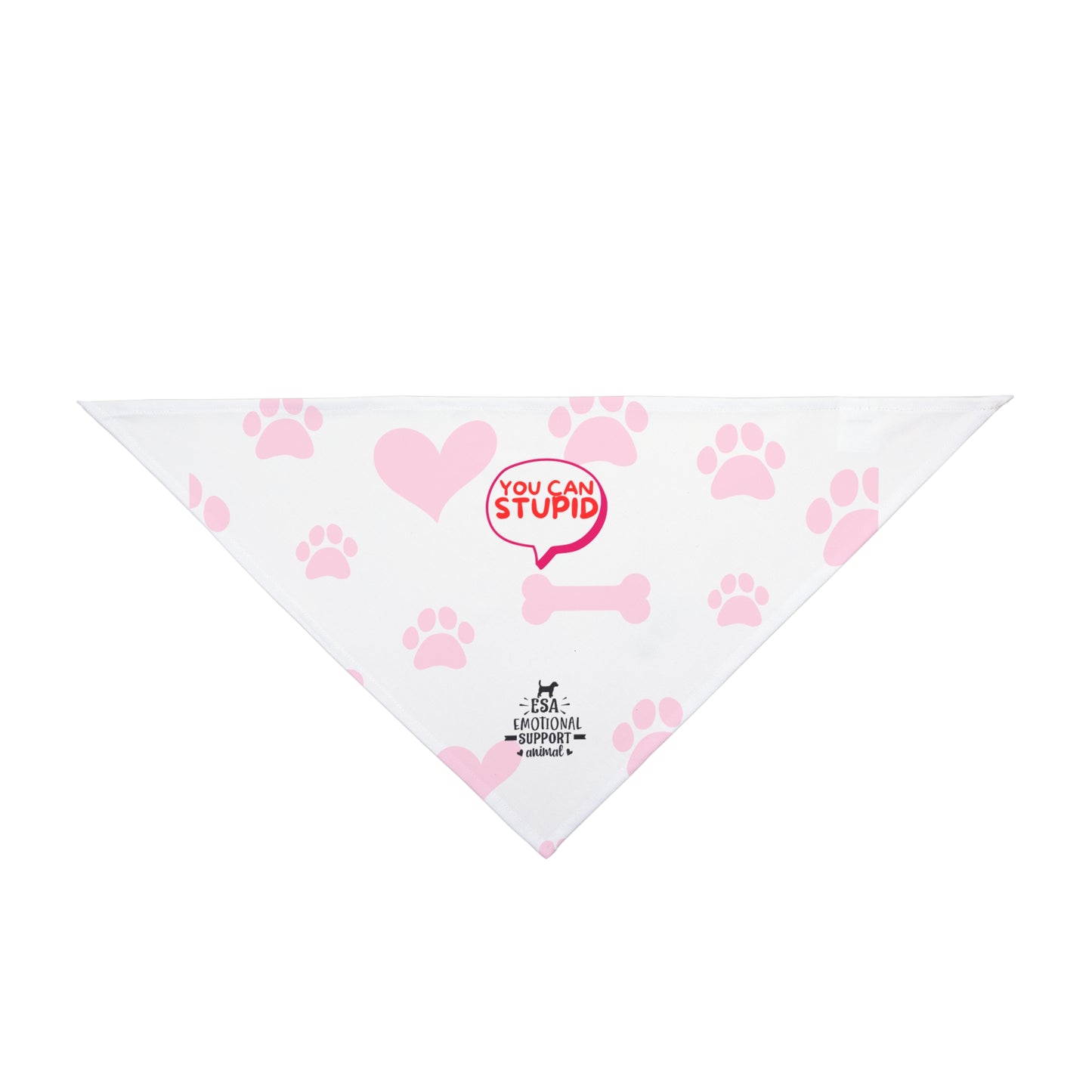 YOU CAN STUPID EMOTIONAL SUPPORT DOG ANIMAL  ESAPet Bandana